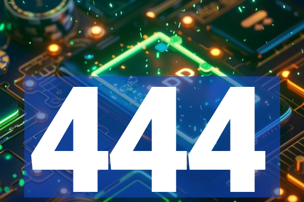 444