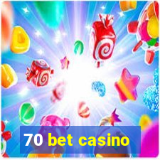 70 bet casino