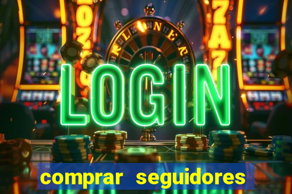 comprar seguidores barato instagram