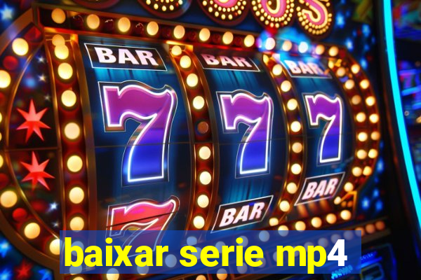 baixar serie mp4