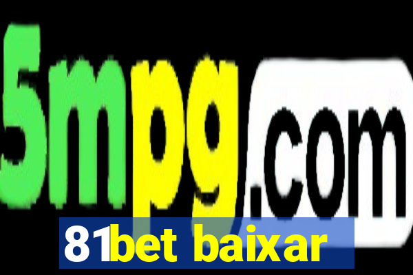 81bet baixar