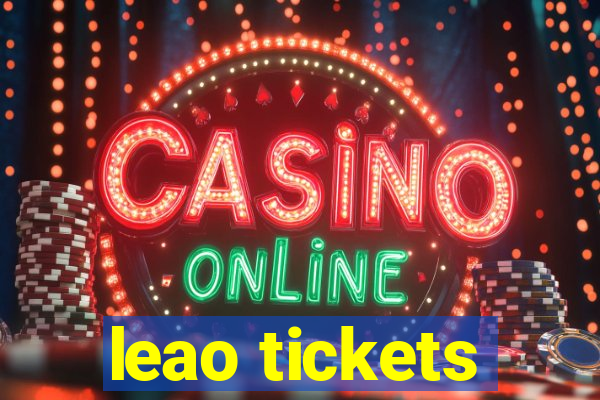 leao tickets