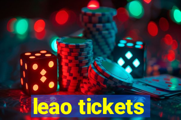 leao tickets