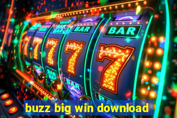 buzz big win download