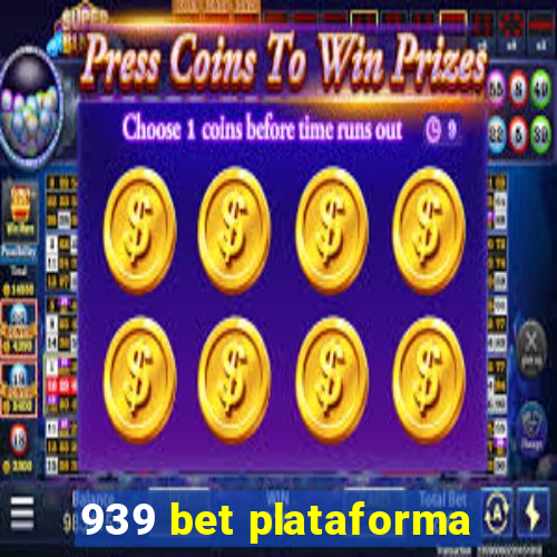 939 bet plataforma