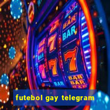 futebol gay telegram