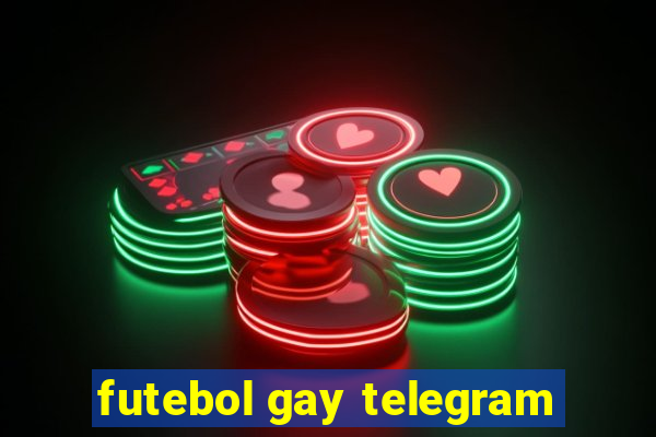 futebol gay telegram