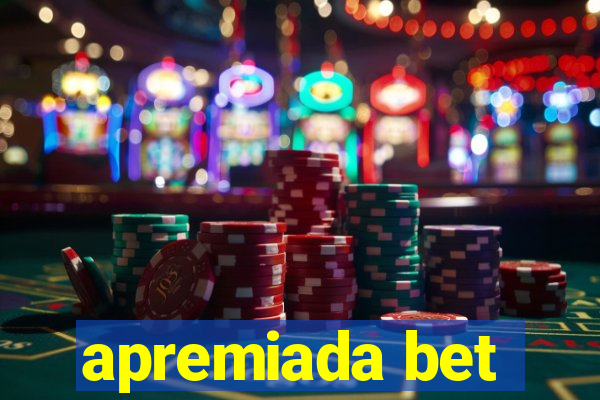 apremiada bet