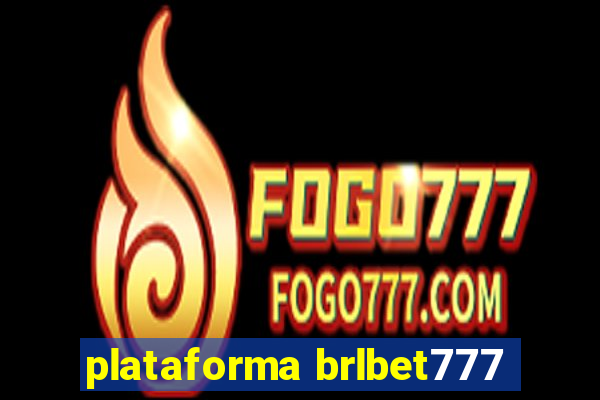 plataforma brlbet777