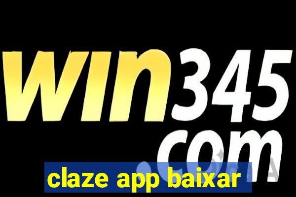 claze app baixar