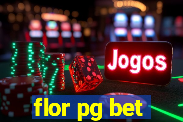 flor pg bet