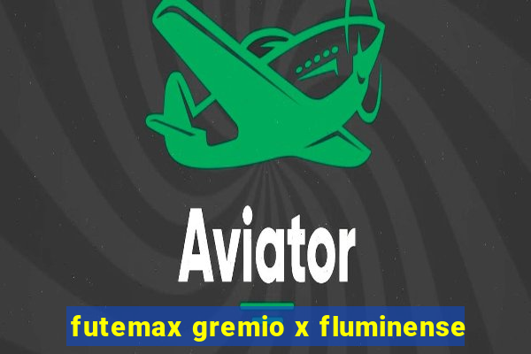 futemax gremio x fluminense