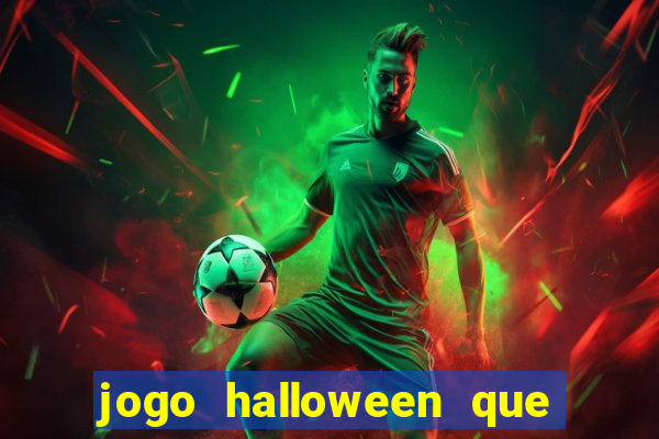 jogo halloween que ganha dinheiro