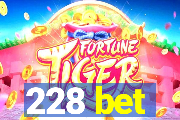 228 bet