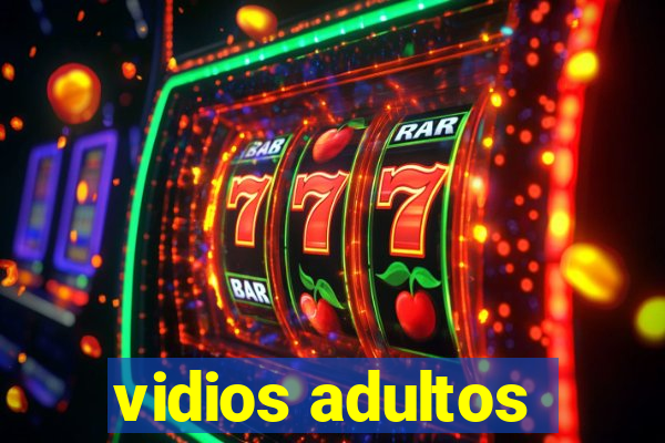 vidios adultos