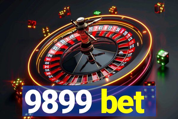 9899 bet