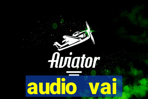 audio vai corinthians whatsapp