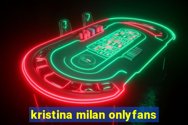 kristina milan onlyfans