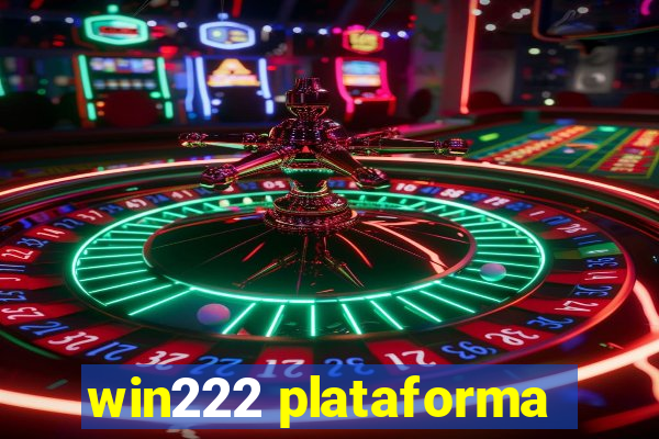 win222 plataforma