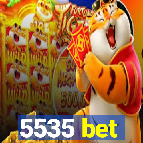 5535 bet