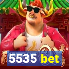 5535 bet