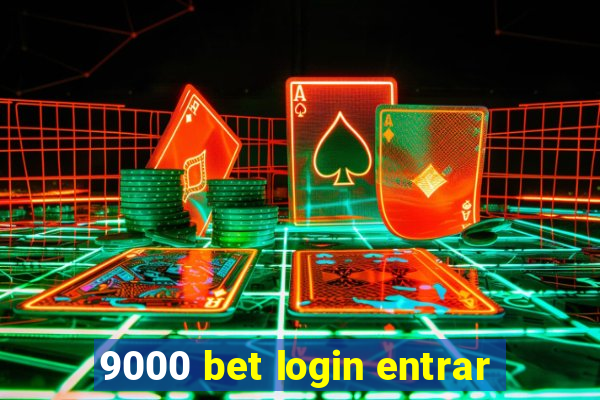 9000 bet login entrar