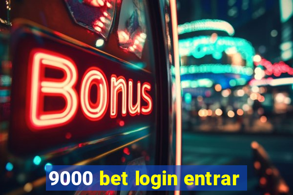 9000 bet login entrar