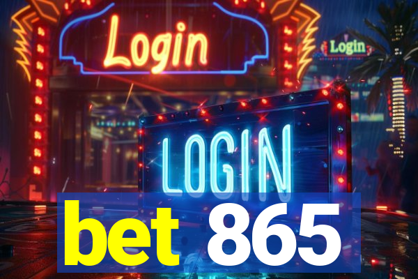 bet 865