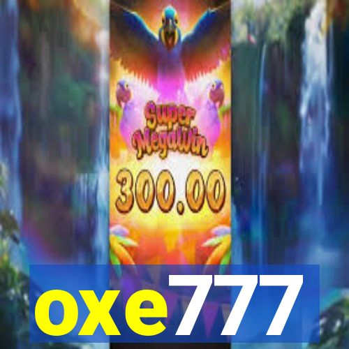 oxe777