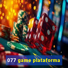 077 game plataforma