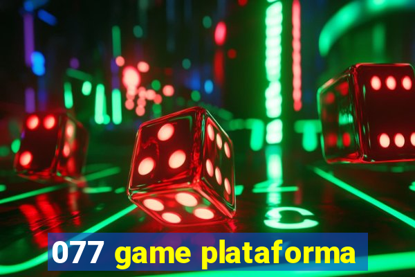 077 game plataforma