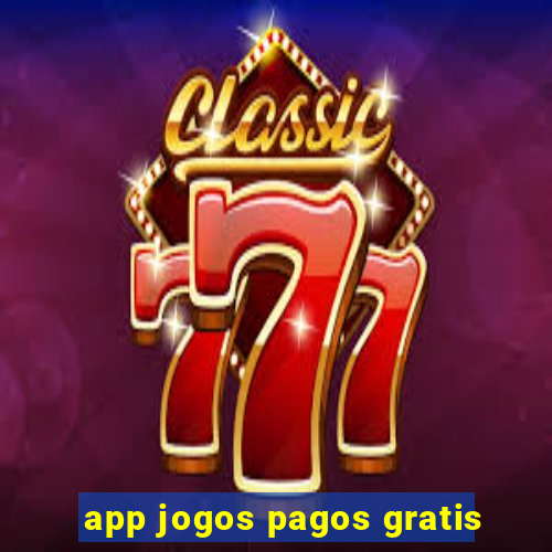 app jogos pagos gratis