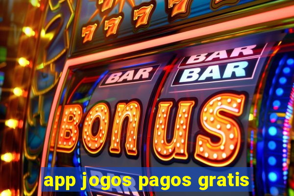 app jogos pagos gratis