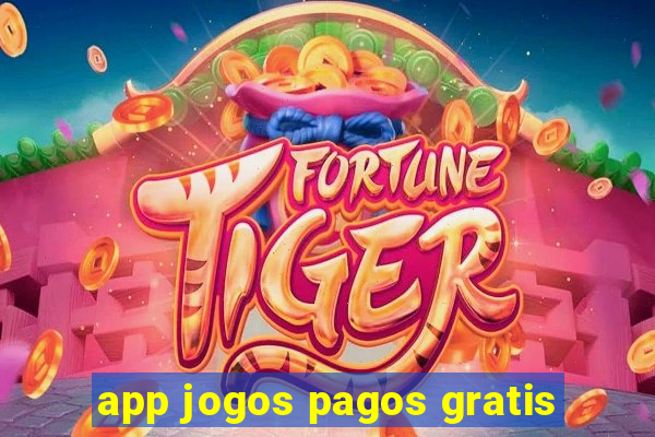 app jogos pagos gratis