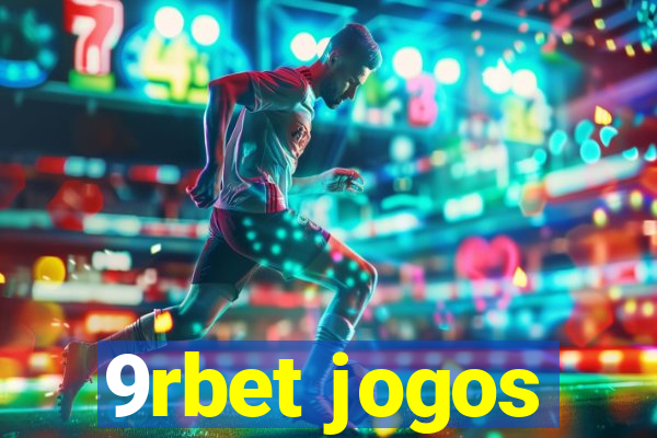 9rbet jogos