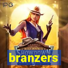 branzers