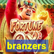 branzers