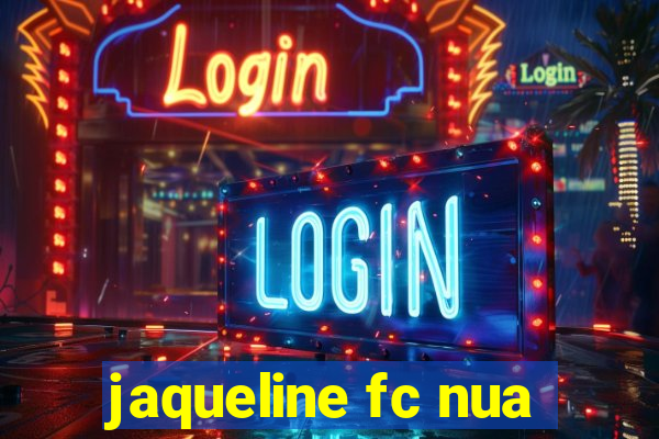 jaqueline fc nua