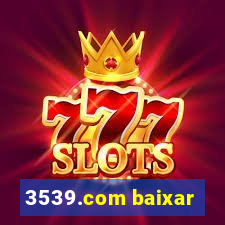 3539.com baixar