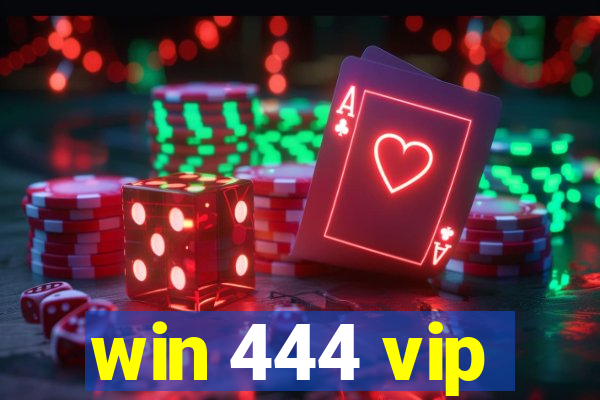 win 444 vip