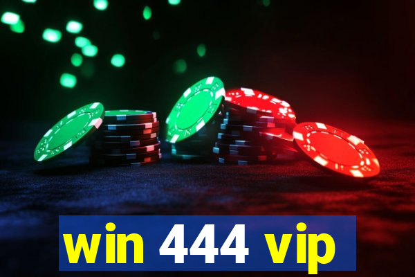 win 444 vip