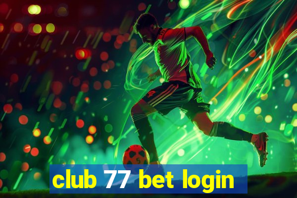 club 77 bet login