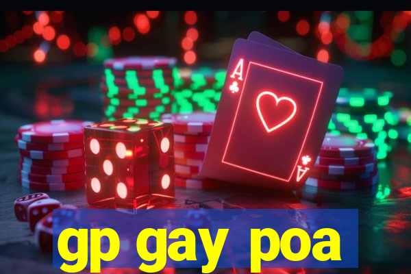 gp gay poa