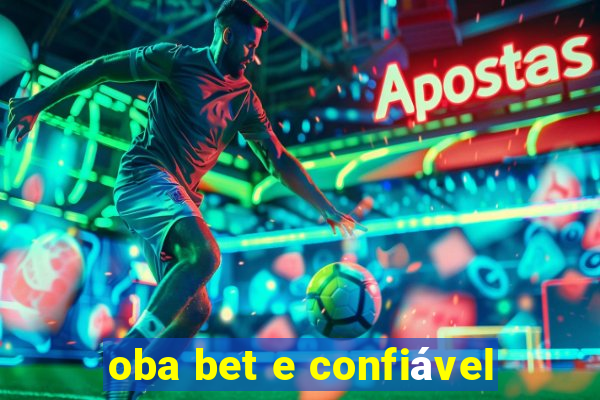 oba bet e confiável