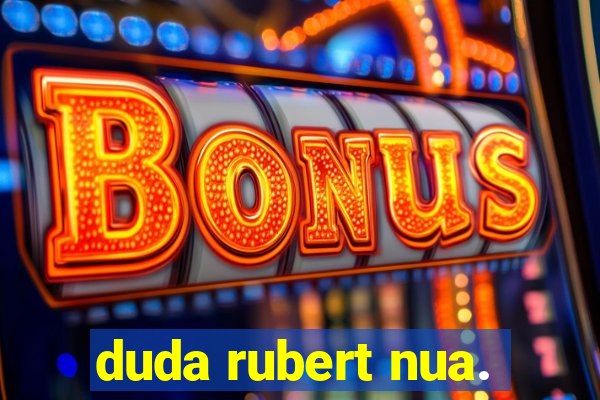 duda rubert nua.