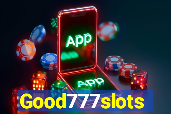 Good777slots