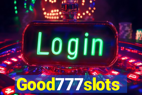 Good777slots