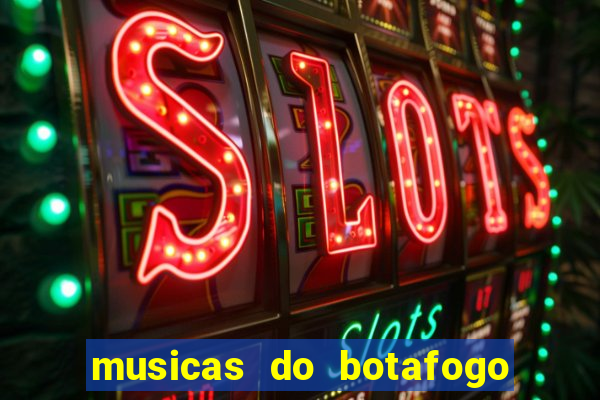 musicas do botafogo para baixar