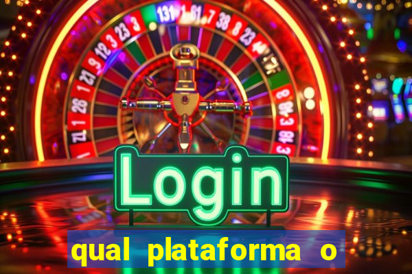 qual plataforma o buzeira joga