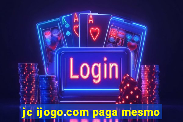 jc ijogo.com paga mesmo